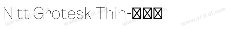 NittiGrotesk Thin字体转换